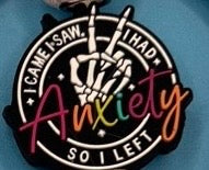 “I Came, I Saw, I Had Anxiety, so I Left” Car Charm